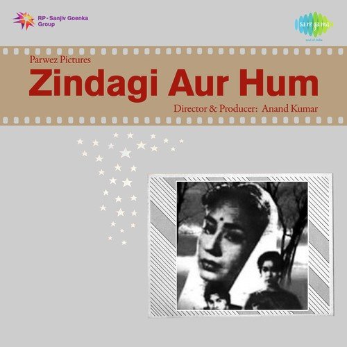 Zindagi Aur Hum (1962) (Hindi)